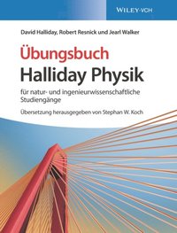 Halliday Physik für natur- und ingenieurwissenschaftliche Studiengÿnge (e-bok)