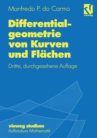 Differentialgeometrie von Kurven und Flachen (häftad)
