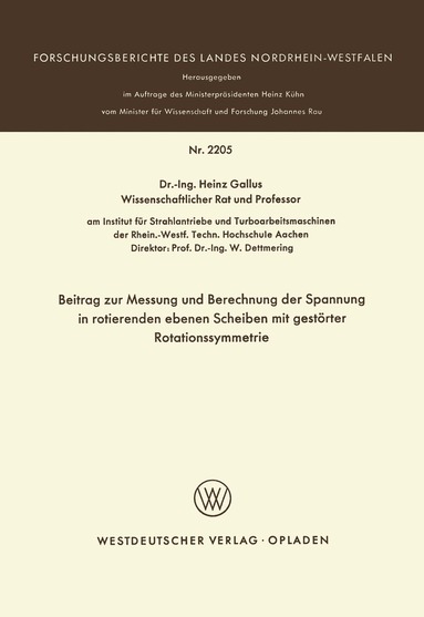 Beitrag zur Messung und Berechnung der Spannungen in rotierenden ebenen Scheiben mit gestörter Rotationssymmetrie (häftad)