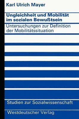 Ungleichheit und Mobilitt im sozialen Bewutsein (inbunden)