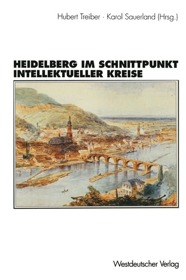 Heidelberg im Schnittpunkt intellektueller Kreise (inbunden)