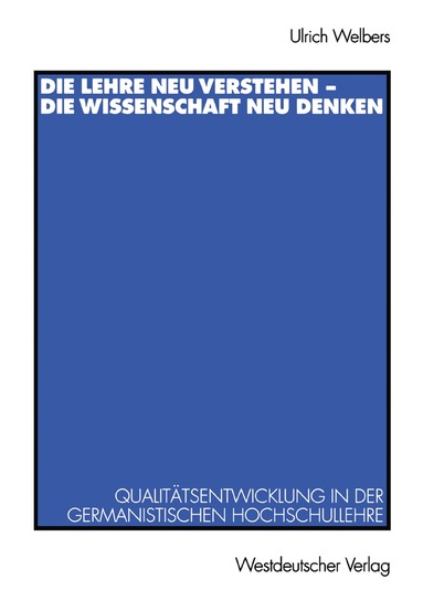 Die Lehre neu verstehen - die Wissenschaft neu denken (h�ftad)