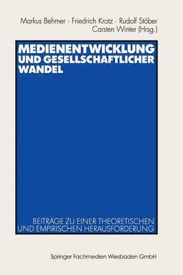 Medienentwicklung und gesellschaftlicher Wandel (inbunden)