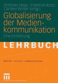Globalisierung der Medienkommunikation (häftad)