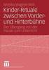 Kinder-Rituale zwischen Vorder- und Hinterbhne