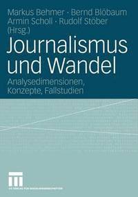 Journalismus Und Wandel (häftad)