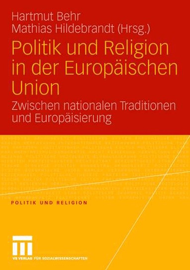Politik und Religion in der Europ�ischen Union (h�ftad)