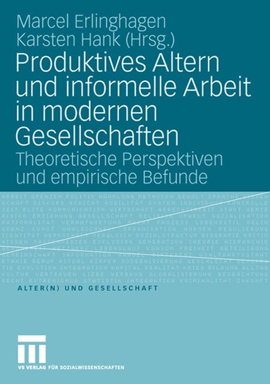 Produktives Altern und informelle Arbeit in modernen Gesellschaften (h�ftad)