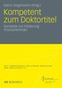 Kompetent zum Doktortitel