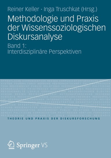 Methodologie und Praxis der Wissenssoziologischen Diskursanalyse (häftad)
