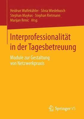 Interprofessionalität in der Tagesbetreuung (inbunden)