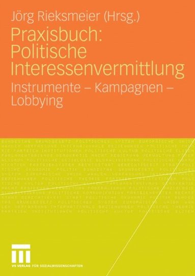Praxisbuch: Politische Interessenvermittlung (h�ftad)