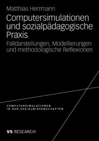 Computersimulationen und sozialpÿdagogische Praxis (e-bok)