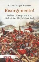 Risorgimento! Italiens Kampf Um Die Einheit Im 19. Jahrhundert (hftad)