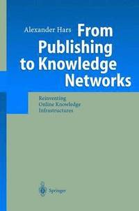 From Publishing to Knowledge Networks (inbunden)