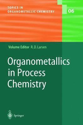 Organometallics in Process Chemistry (inbunden)