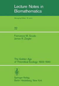 The Golden Age of Theoretical Ecology: 1923-1940 (häftad)