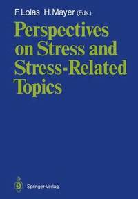 Perspectives on Stress and Stress-Related Topics (häftad)