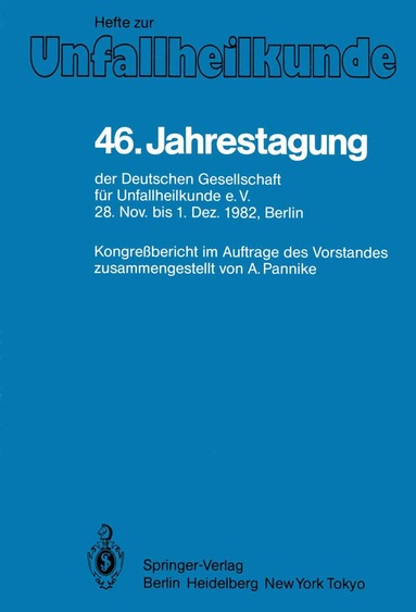 46. Jahrestagung der Deutschen Gesellschaft f�r Unfallheilkunde e.V. (h�ftad)