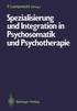 Spezialisierung und Integration in Psychosomatik und Psychotherapie