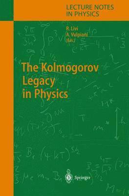 The Kolmogorov Legacy in Physics (inbunden)
