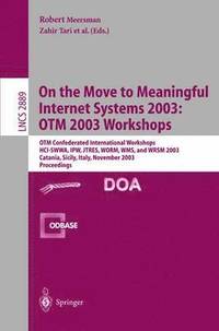 On The Move to Meaningful Internet Systems 2003: OTM 2003 Workshops (hftad)