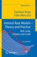 Interest Rate Models - Theory and Practice (inbunden)