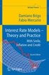 Interest Rate Models - Theory and Practice