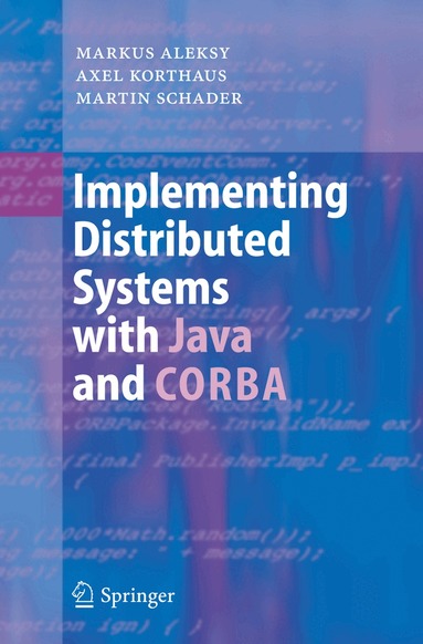 Implementing Distributed Systems with Java and CORBA (h�ftad)