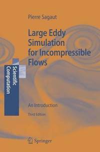 Large Eddy Simulation for Incompressible Flows (inbunden)