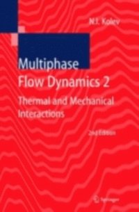 Multiphase Flow Dynamics 2 (e-bok)