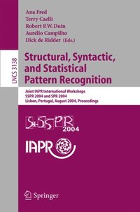 Structural, Syntactic, and Statistical Pattern Recognition (e-bok)