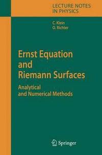 Ernst Equation and Riemann Surfaces (inbunden)