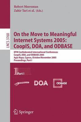 On the Move to Meaningful Internet Systems 2005: CoopIS, DOA, and ODBASE (hftad)