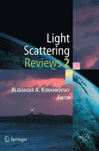 Light Scattering Reviews 2 (inbunden)