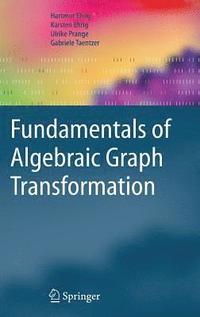 Fundamentals of Algebraic Graph Transformation (inbunden)