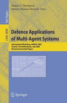 Defence Applications of Multi-Agent Systems (inbunden)