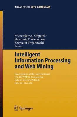 Intelligent Information Processing and Web Mining (inbunden)
