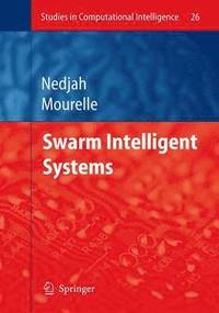 Swarm Intelligent Systems (inbunden)