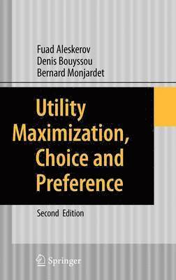 Utility Maximization, Choice and Preference (häftad)