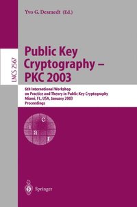 Public Key Cryptography - PKC 2003 (e-bok)