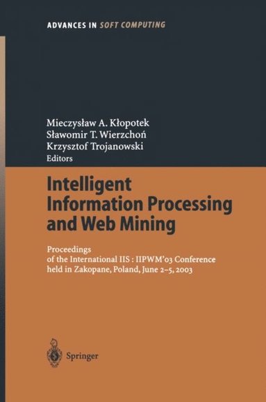 Intelligent Information Processing and Web Mining (inbunden)