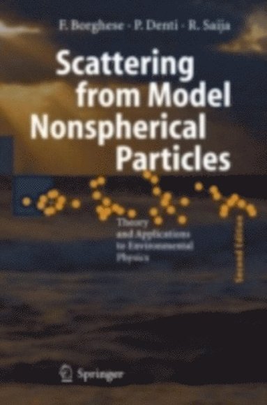 Scattering from Model Nonspherical Particles (inbunden)