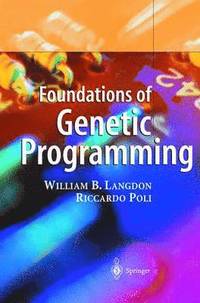 Foundations of Genetic Programming (inbunden)