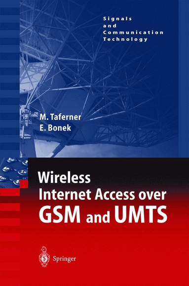 Wireless Internet Access over GSM and UMTS (häftad)