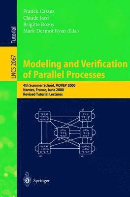 Modeling and Verification of Parallel Processes (inbunden)