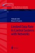 Limited Data Rate in Control Systems with Networks