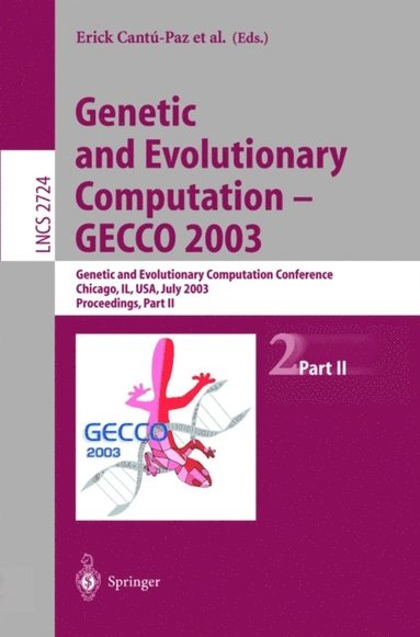 Genetic and Evolutionary Computation - GECCO 2003 (häftad)