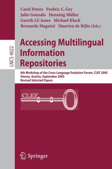Accessing Multilingual Information Repositories (e-bok)