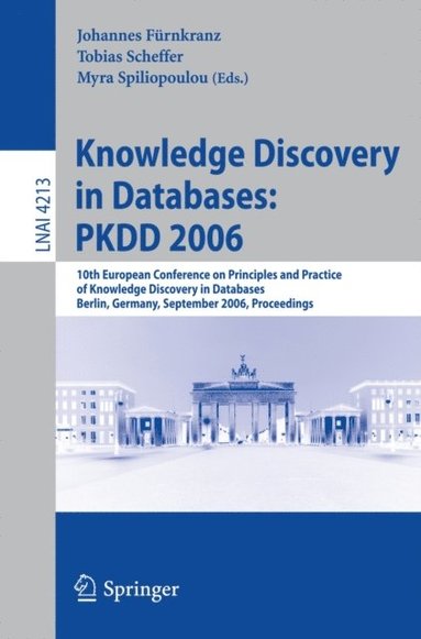 Knowledge Discovery in Databases: PKDD 2006 (häftad)